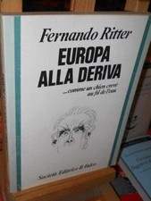 Fernando Ritter - Europa alla deriva - società editrice il falco - 1978