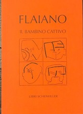 Ennio Flaiano - Il bambino cattivo   [Scheiwiller Milano, 1999]