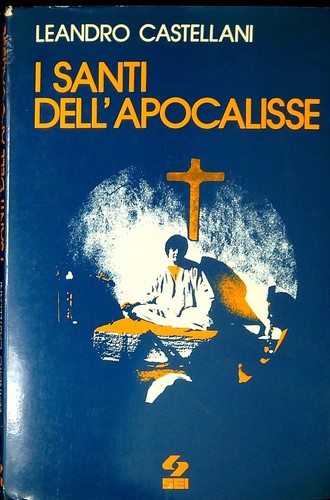Santi dell apocalisse - i, dell'apocalisse