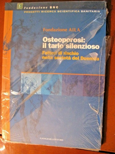 Osteoporosi il tarlo - osteoporosi,