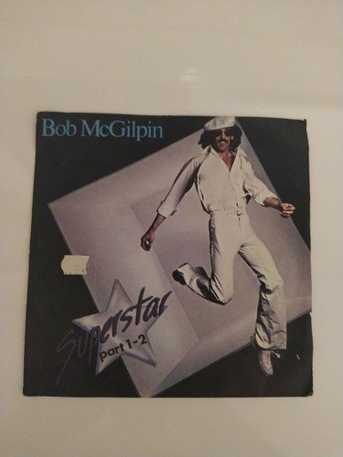 Bob mcgilpin superstar - ii, 7"