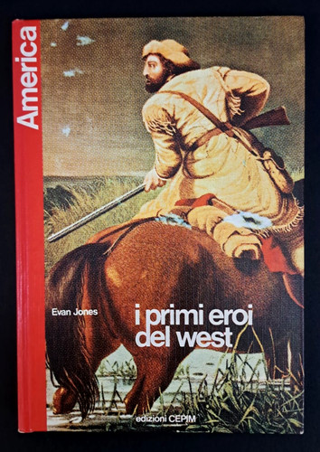 Primi eroi del west - eroi, evan
