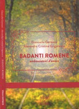 Badanti romene ambasciatrici d'amore. . Giancarlo Germani, Alexandra Cristina Gr