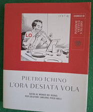 PIETRO ICHINO L'ORA DESIATA VOLA GUIDA AL MONDO DEI REBUS GIOCHI BOMPIANI 2021