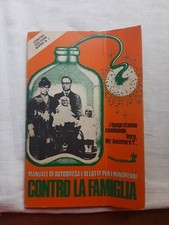 Manuale Di Autodifesa E Di Lotta Per I Minorenni Contro La Famiglia Contro...