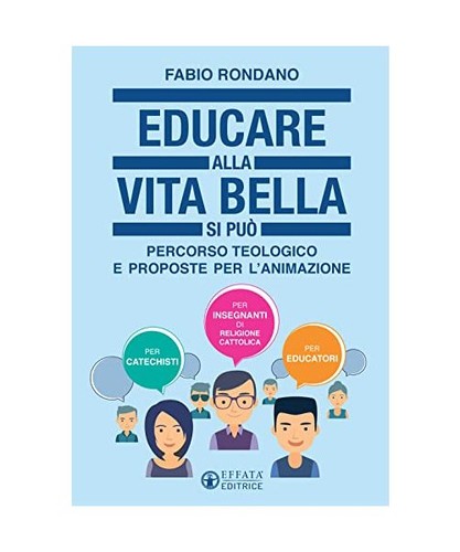 Educare alla vita - , bella