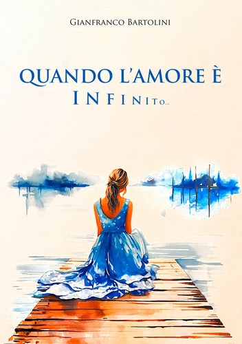 Quando amore infinito - l'amore, è