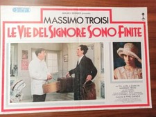 LT11 LE VIE DEL SIGNORE SONO FINITE con Massimo Troisi -  1 Fotobusta