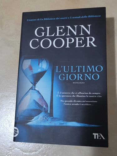 Ultimo giorno glenn cooper - l'ultimo, giorno,
