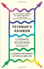 Feynmans Rainbow: A Search for