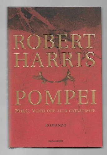 Robert harris pompei prima - robert,
