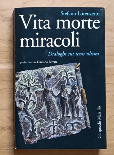 Vita morte miracoli dialoghi - vita, miracoli: