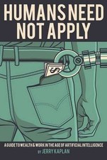 Humans Need Not Apply: A Guide