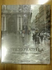 ATTILIO PRATELLA il narratore dei mille volti di Napoli Bottegantica catalogo 