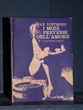Max Lustmord - I modi perversi