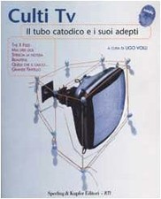 culti tv il tubo catodico e i