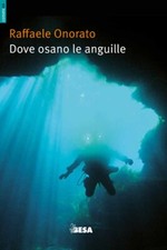 Dove osano le anguille ovvero
