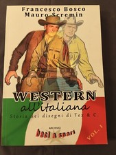 TEX WESTERN ALL'ITALIANA DI FRANCESCO BOSCO VOLUME 1