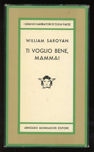 William saroyan ti voglio - -,