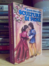 IL GRANDE LIBRO DELLE SCULTURE