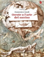 ORESTE O L'ARTE DEL SORRISO  -