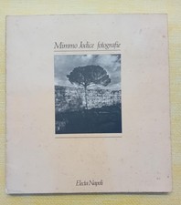 Mimmo Jodice fotografie. Ed. Electa Napoli 1988