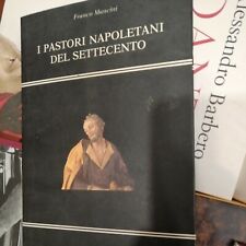  FRANCO MANCINI I PASTORI NAPOLETANI DEL SETTECENTO DI MAURO 