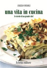 Una vita in cucina. Le ricette