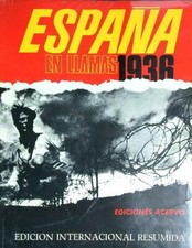 ESPANA EN LLAMAS 1936 AA.VV. ACERVO 1972 