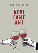 Libri Razzauti Marco - Bevi