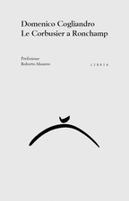 Le Corbusier a Ronchamp -