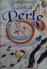  GIOCHI DI PERLE N. 6  -