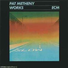 Pat Metheny Group Works Jazz