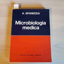 MICROBIOLOGIA MEDICA - ANTONIO SPANEDDA autografato!!! PICCIN - 1978