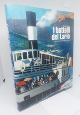 MASSIMO GOZZI. I BATTELLI DEL LARIO. Mondadori, 1995 (1° ed.)