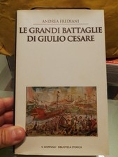 FREDIANI, LE GRANDI BATTAGLIE
