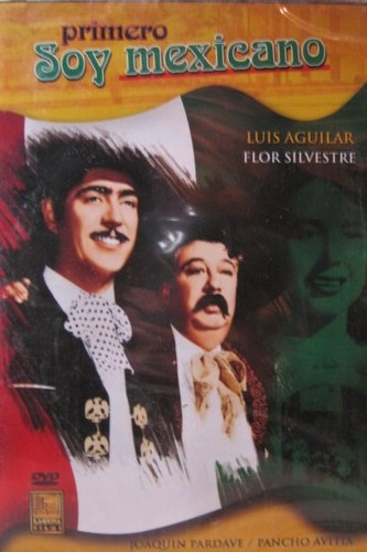 Primero soy mexicano - primero,
