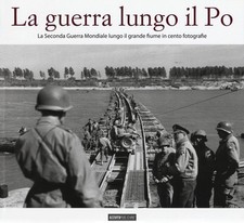 Libri Guerra Lungo Il Po. La