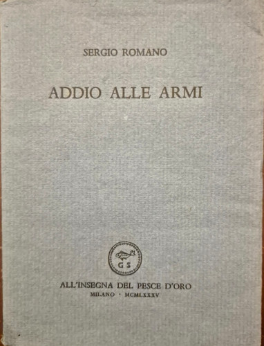 Addio alle armi sergio romano - armi,