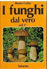 I funghi dal vero Vol. 1 -