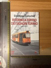 GIUSEPPE CULICCHIA RITORNO A TORINO DEI SIGNORI TORNIO EINAUDI 2007 +SDA