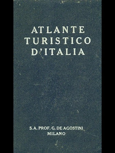 Atlante turistico italia - atlante, d'italia