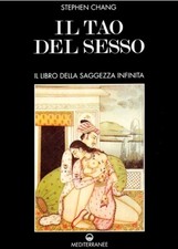 Il tao del sesso Stephen T Chang Ed Mediterranee Libro Saggezza Infinita Salute
