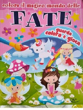 Colora il Fantastico mondo delle fate,  guarda colora e gioca 96 pagine illustra