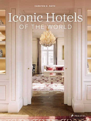 Iconic hotels the world by - hotels,