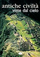 Antiche civiltã viste dal - viste,