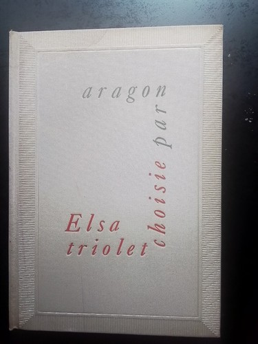 Elsa triolet choisie par - elsa,
