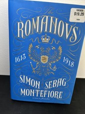 Romanovs : 1613-1918 by Simon