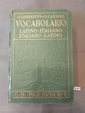 Vocabolario Latino-Italiano Italiano-Latino, Campanini Carboni, Ed. Paravia 1958
