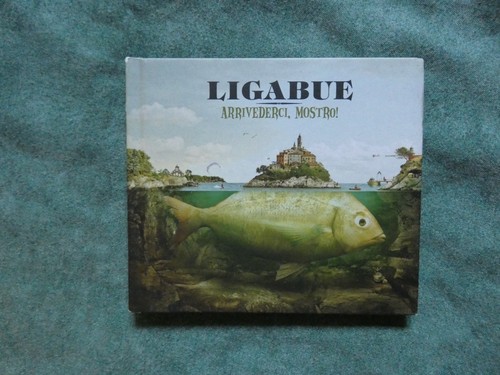 Ligabue arrivederci mostro - ligabue,